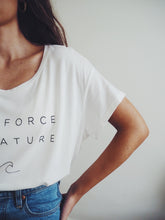 Load image into Gallery viewer, ‘Be A Force of Nature’ White Tee